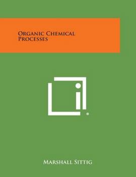 Paperback Organic Chemical Processes Book