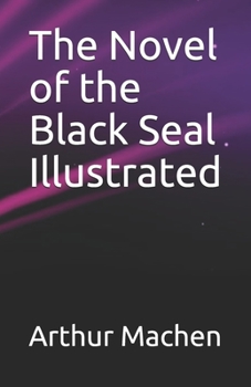 Paperback The Novel of the Black Seal Illustrated Book