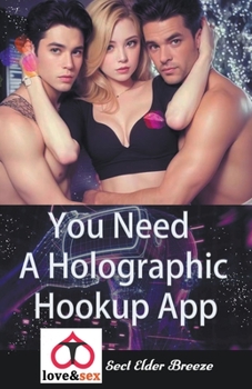 Paperback You Need A Holographic Hookup App Book