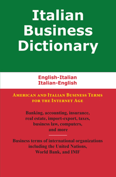 Paperback Italian Business Dictionary: English-Italian, Italian-English Book