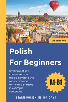 Paperback Polish For Beginners: Learn Polish in 101 Days Book