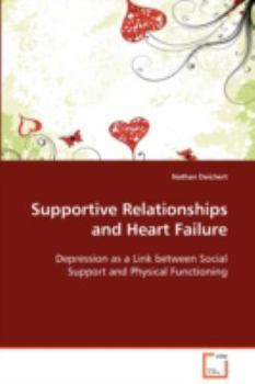 Paperback Supportive Relationships and Heart Failure Book