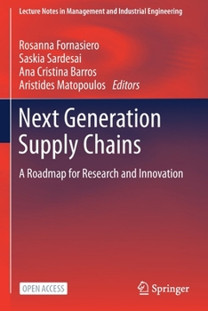 Paperback Next Generation Supply Chains: A Roadmap for Research and Innovation Book