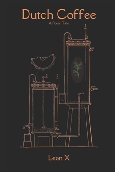 Paperback Dutch Coffee: A Poetic Tale Book