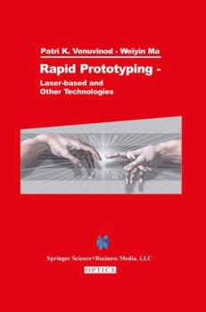 Paperback Rapid Prototyping: Laser-Based and Other Technologies Book