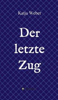 Hardcover Der letzte Zug [German] Book