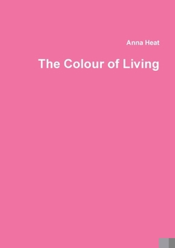 Paperback The Colour of Living Book