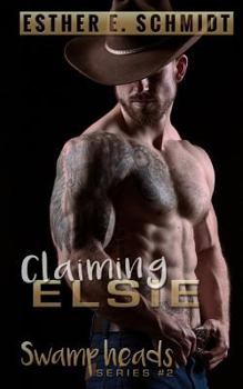 Elsie (Swamp Heads #2) - Book #2 of the Swamp Heads