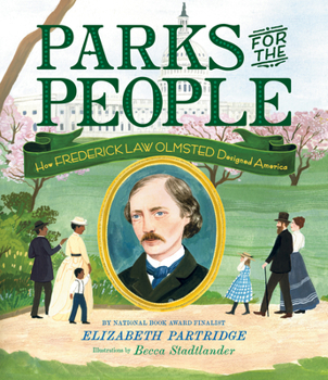 Hardcover Parks for the People: How Frederick Law Olmsted Designed America Book