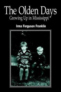 Paperback The Olden Days: Growing Up in Mississippi Book
