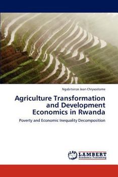 Paperback Agriculture Transformation and Development Economics in Rwanda Book