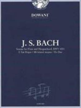 Misc. Sonata for Flute and Harpsichord in E-Flat Major, Bwv 1031 [With CD (Audio)] Book