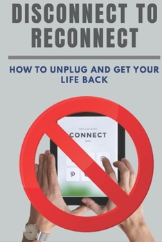 Paperback Disconnect to reconnect: How to unplug and get your life back [Italian] Book