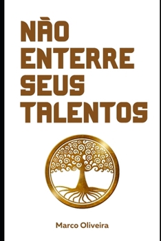 Paperback Não enterre seus talentos [Portuguese] Book