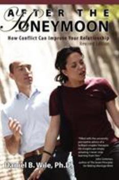 Paperback After the Honeymoon: How Conflict Can Improve Your Relationship-Revised Edition Book