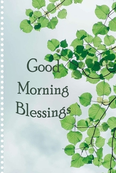 Good Morning Blessings: Grateful 5 Minute Daily Gratitude Journal With Scripture Bible Verses (Leaves Theme)