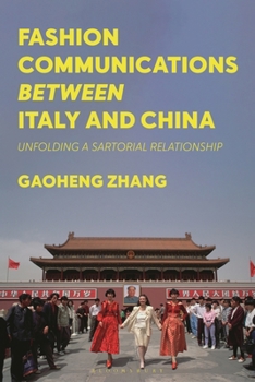 Paperback Fashion Communications Between Italy and China: Unfolding a Sartorial Relationship Book