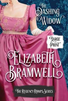 The Dashing Widow: Book One in the Regency Romps Series - Book #1 of the Regency Romps