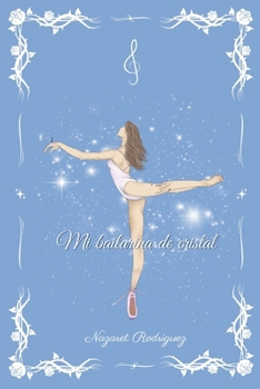 Mi bailarina de cristal