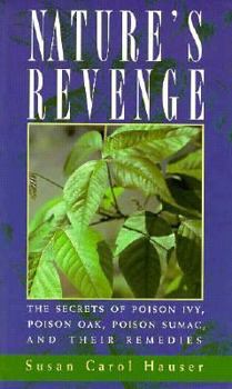 Paperback Nature's Revenge: The Secrets of Poison Ivy, Poison Oak, and Poison Sumac Book