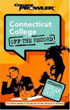Paperback Connecticut College: Off the Record (College Prowler) Book