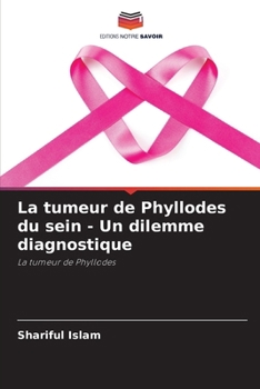 Paperback La tumeur de Phyllodes du sein - Un dilemme diagnostique [French] Book