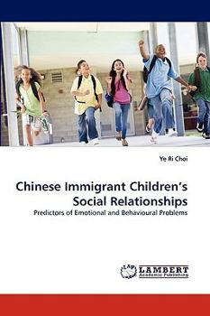Paperback Chinese Immigrant Children's Social Relationships Book