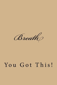 Paperback Breath: You Got This! Book