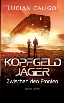 Paperback Kopfgeldjäger: Zwischen den Fronten [German] Book