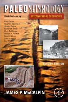 Paleoseismology (International Geophysics Series) - Book #95 of the International Geophysics