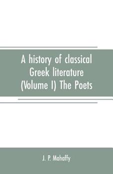 Paperback A history of classical Greek literature (Volume I) The Poets Book