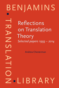 Paperback Reflections on Translation Theory: Selected Papers 1993 - 2014 Book