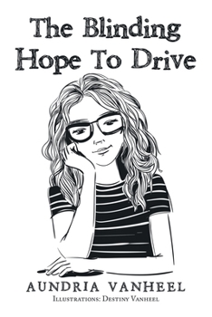 Paperback The Blinding Hope to Drive Book