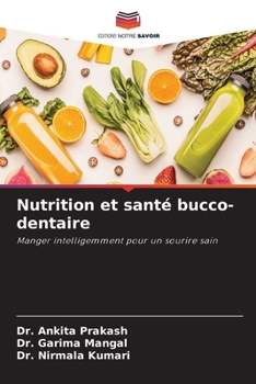 Paperback Nutrition et santé bucco-dentaire [French] Book