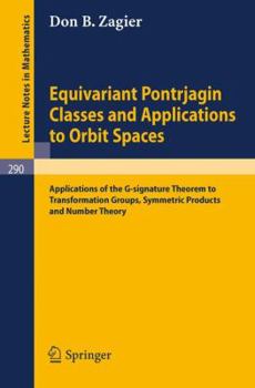 Paperback Equivariant Pontrjagin Classes and Applications to Orbit Spaces: Applications of the G-Signature Theorem to Transformation Groups, Symmetric Products Book