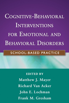 Paperback Cognitive-Behavioral Interventions for Emotional and Behavioral Disorders: School-Based Practice Book