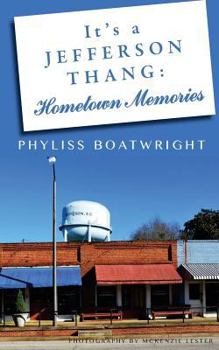 Paperback It's a Jefferson Thang: Hometown Memories Book