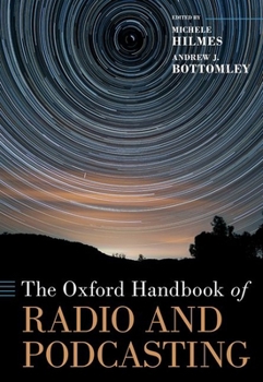 Hardcover The Oxford Handbook of Radio and Podcasting Book