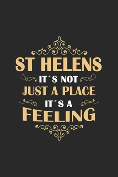 Paperback St Helens Its not just a place its a feeling: England - notebook - 120 pages - dot grid Book