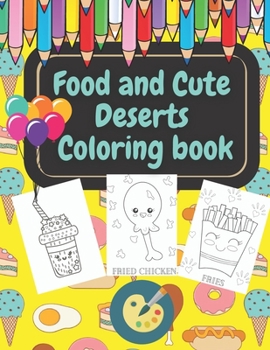 Paperback Food and Cute Deserts Coloring Book: Creative Haven Cook, Eat & Color Book