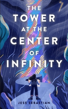 Paperback The Tower at the Center of Infinity Book