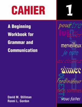 Hardcover Cahier 1: A Beginning Workbook for Grammar and Communication Book