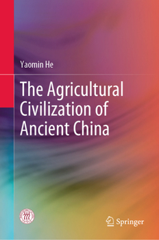 Hardcover The Agricultural Civilization of Ancient China Book