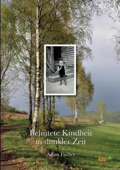 Behutete Kindheit in Dunkler Zeit