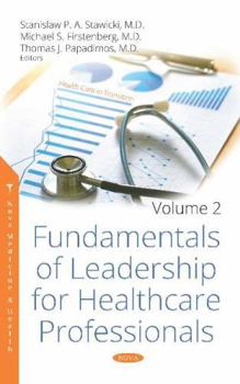Hardcover Fundamentals of Leadership for Healthcare Professionals (Health Care in Transition) Book