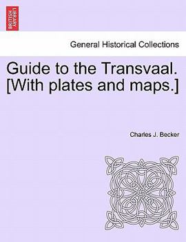 Paperback Guide to the Transvaal. [With Plates and Maps.] Book