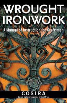 Paperback Wrought Ironwork: A Manual of Instruction for Craftsmen Book