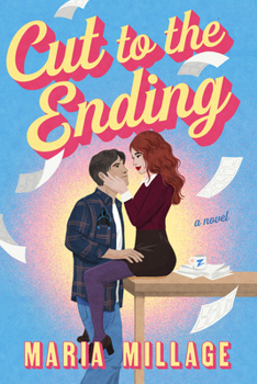 Cut to the Ending: A Novel