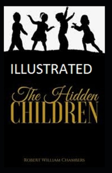 Paperback The Hidden Children Illustrated Book
