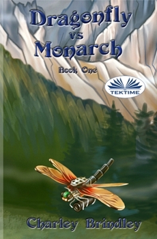 Paperback Dragonfly Vs Monarch: Book One Book